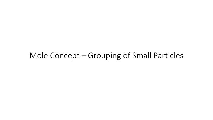 mole concept grouping of small particles