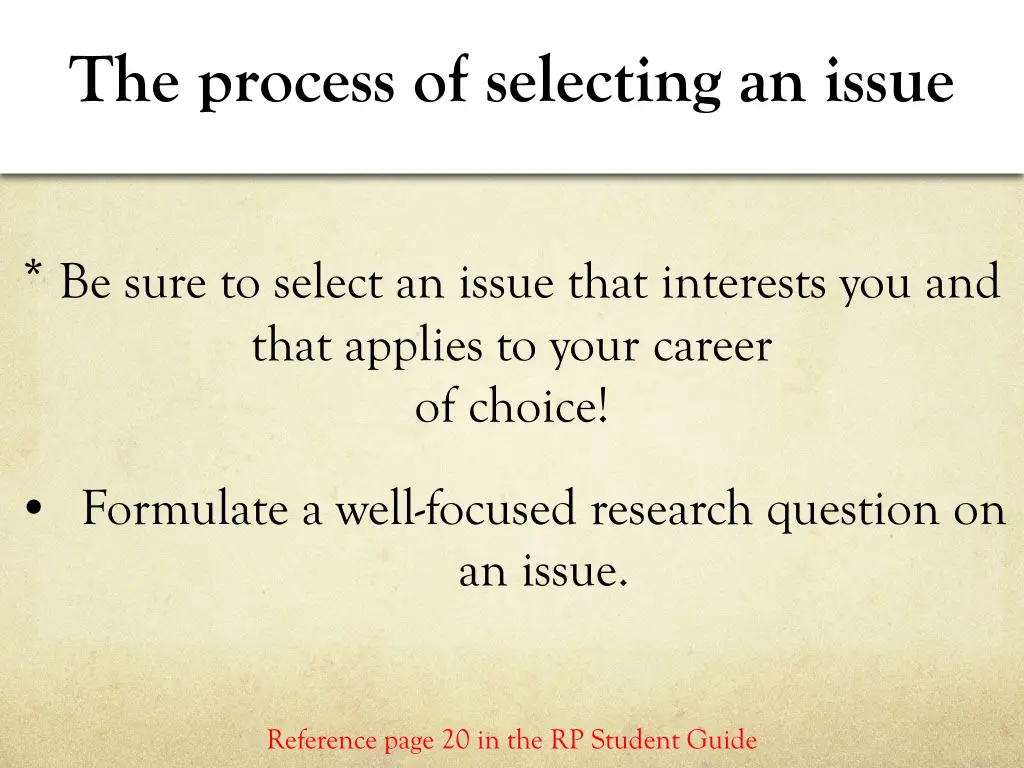 the process of selecting an issue