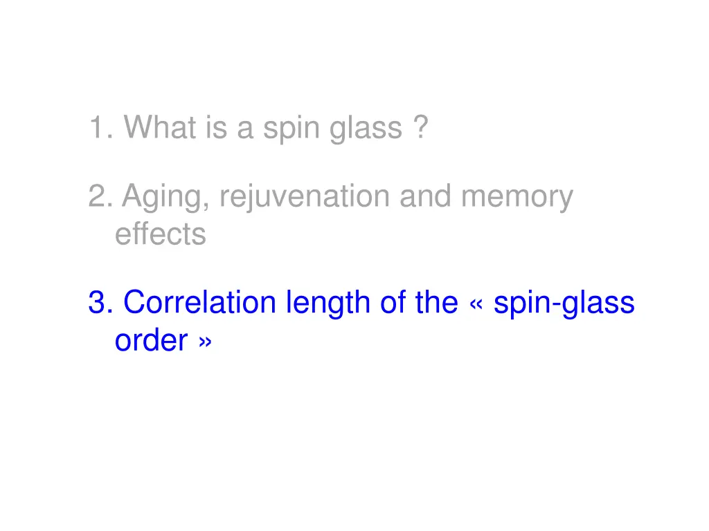 1 what is a spin glass 3