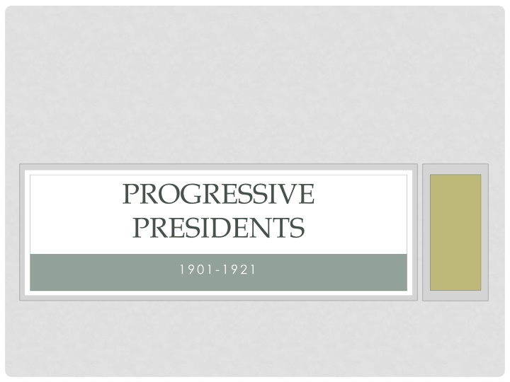 progressive presidents