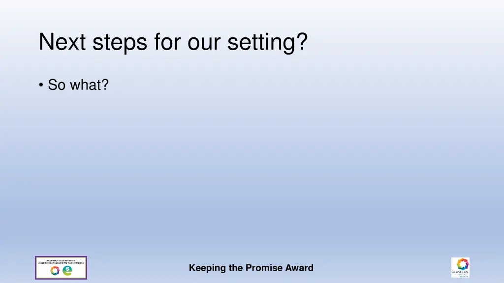 next steps for our setting
