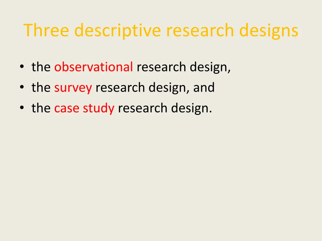 three descriptive research designs