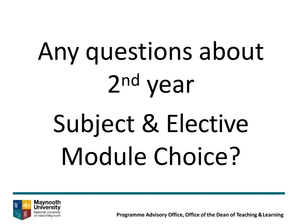 any questions about 2 nd year subject elective
