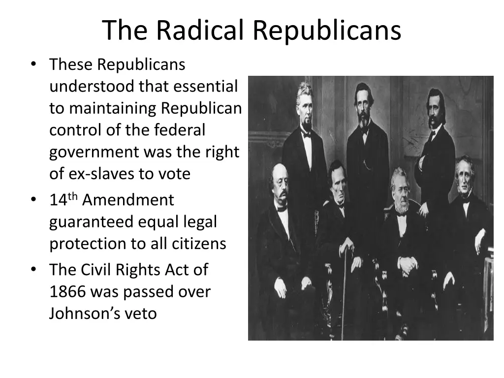 the radical republicans these republicans