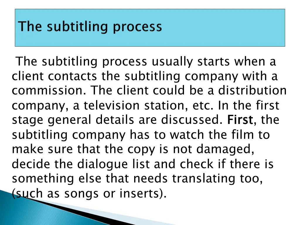 the subtitling process usually starts when