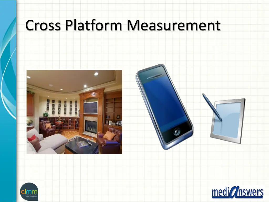 cross platform measurement