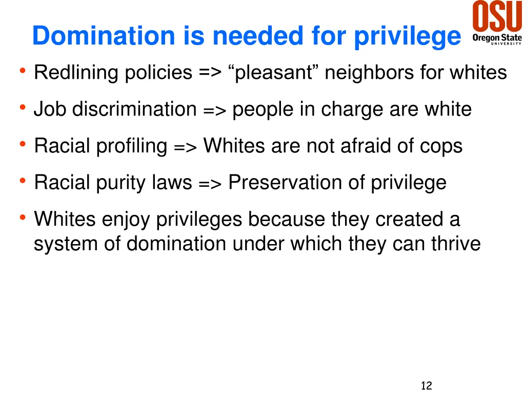 domination is needed for privilege