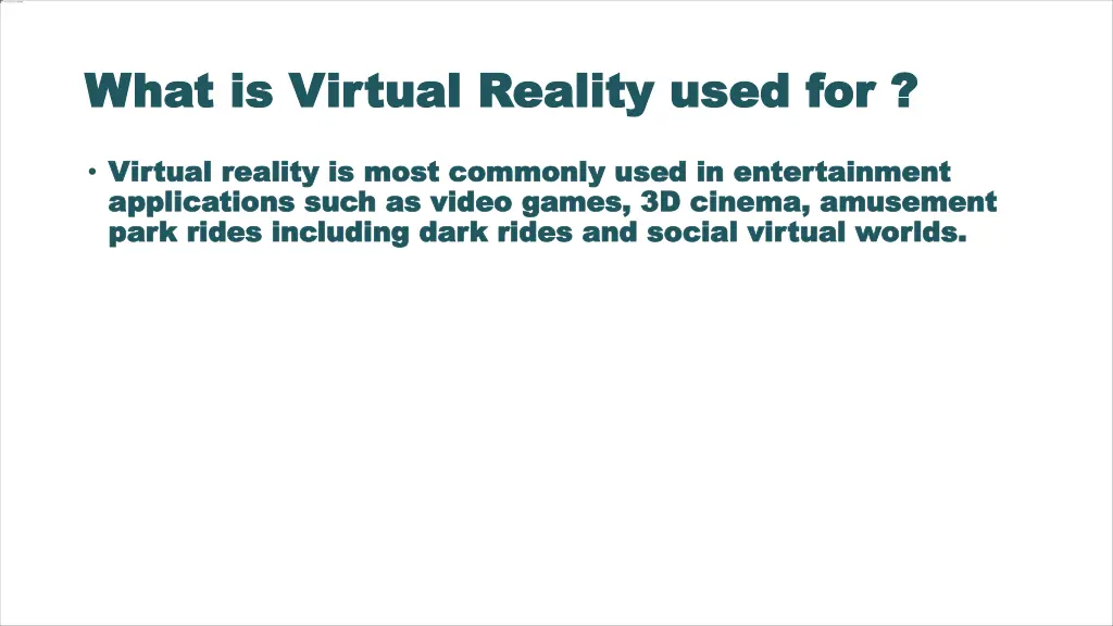what is virtual what is virtual r reality used for