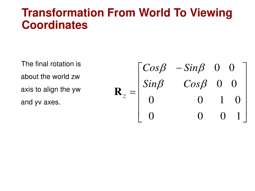 transformation from world to viewing coordinates 6