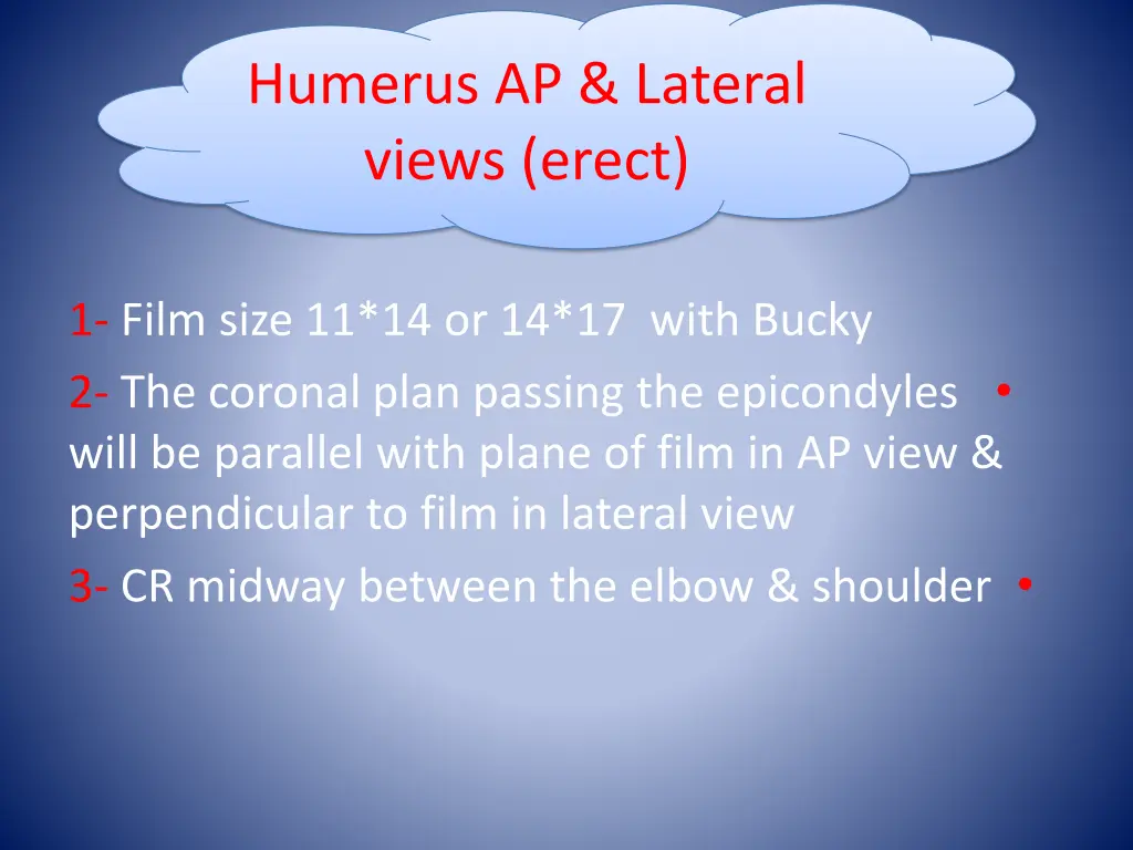 humerus ap lateral views erect