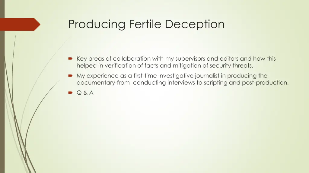 producing fertile deception
