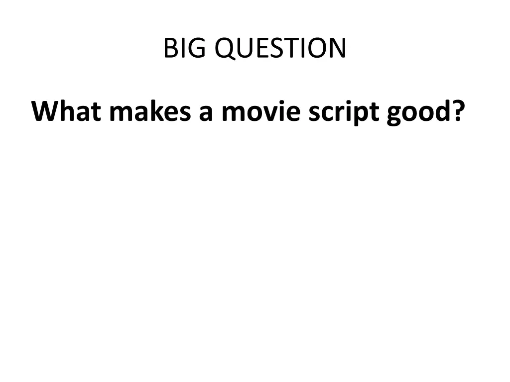 big question