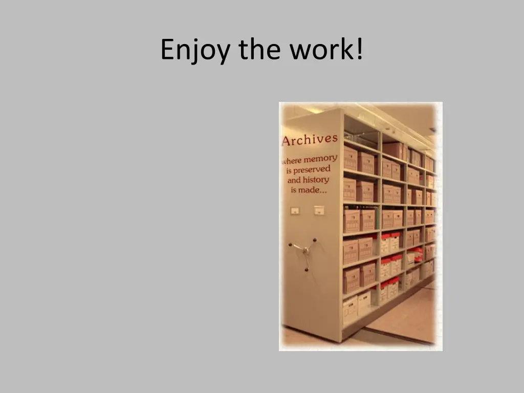 enjoy the work