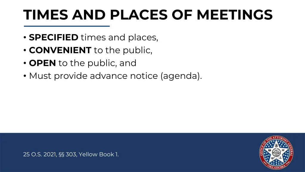 times and places of meetings
