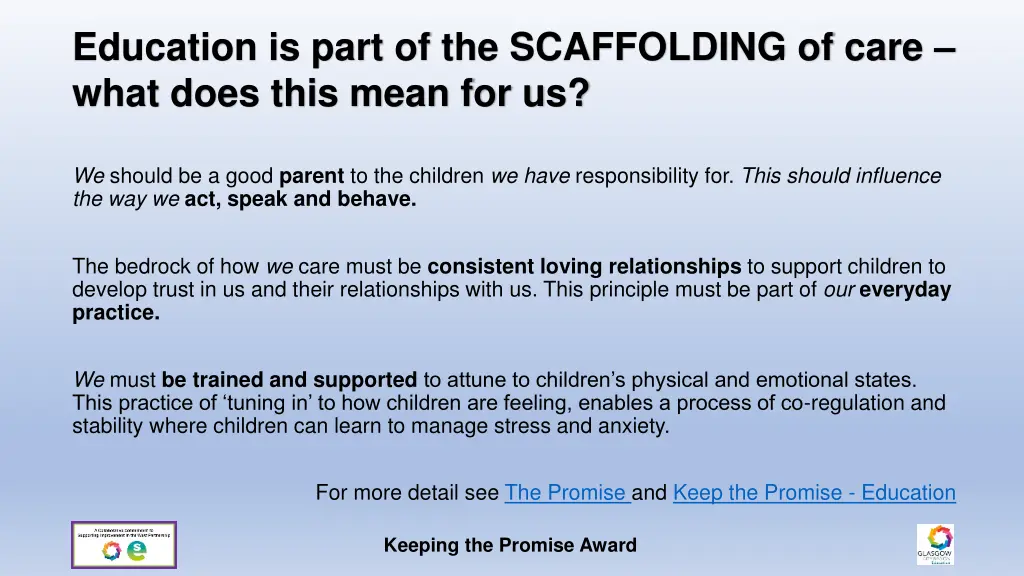 education is part of the scaffolding of care what