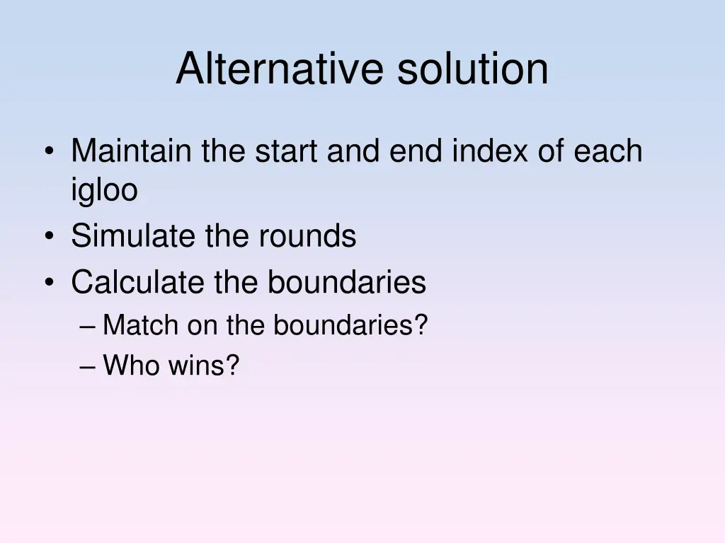 alternative solution