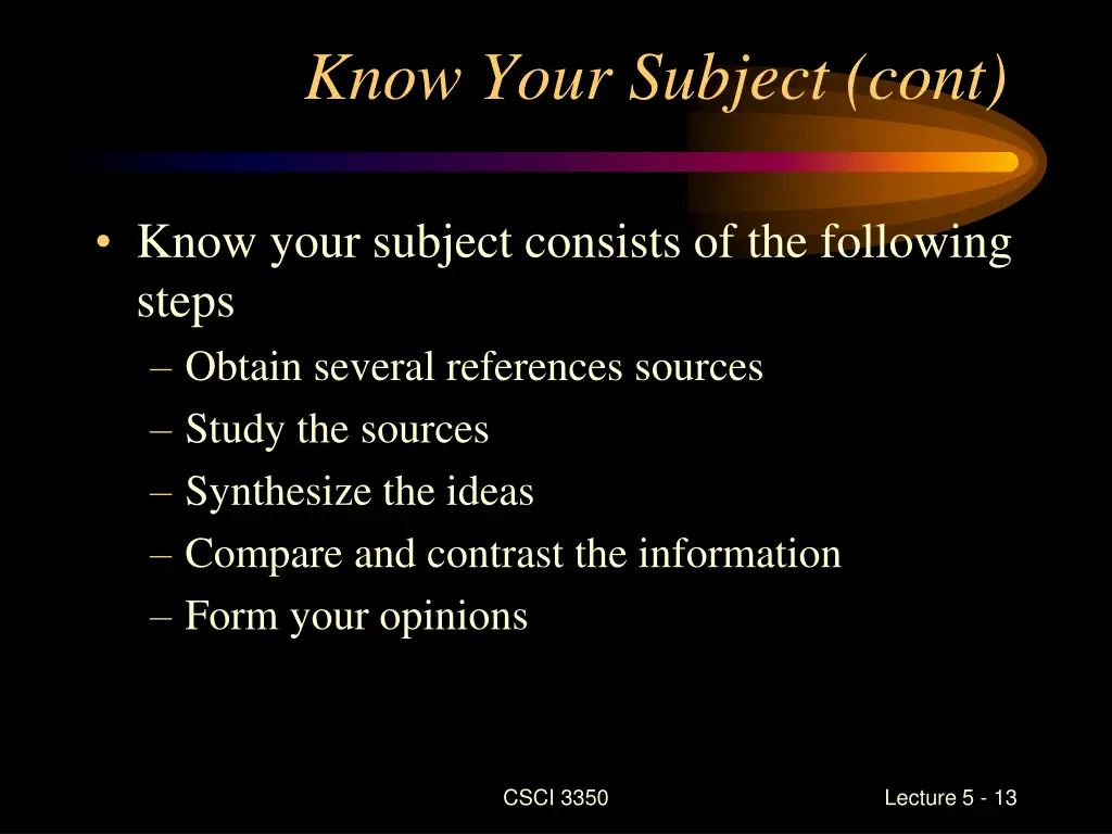 know your subject cont