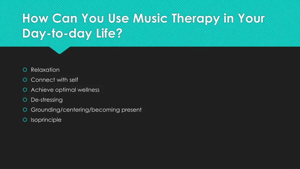 how can you use music therapy in your
