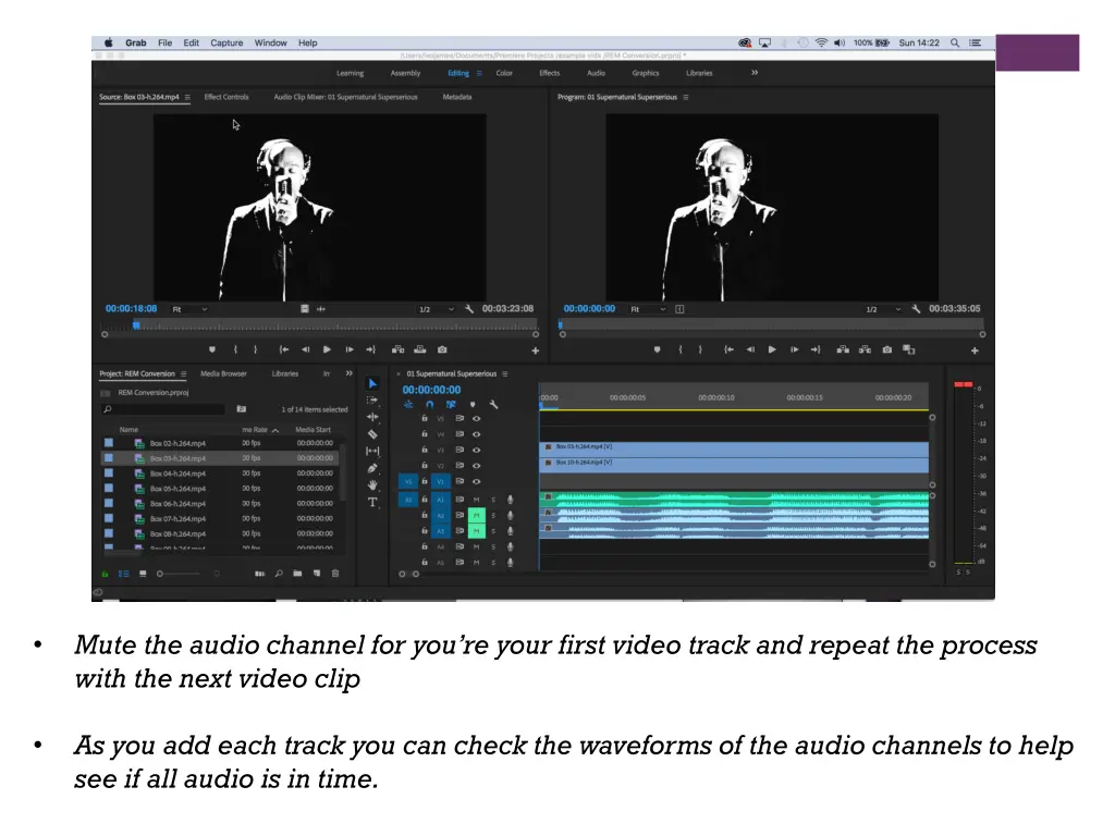 mute the audio channel for you re your first
