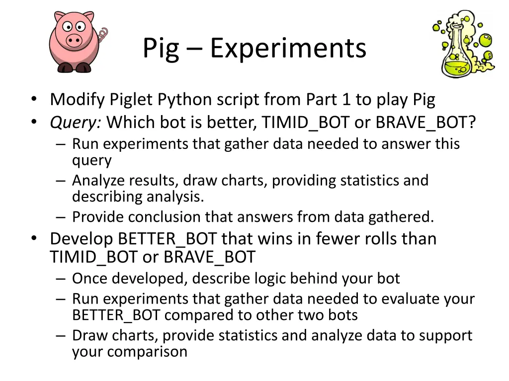 pig experiments