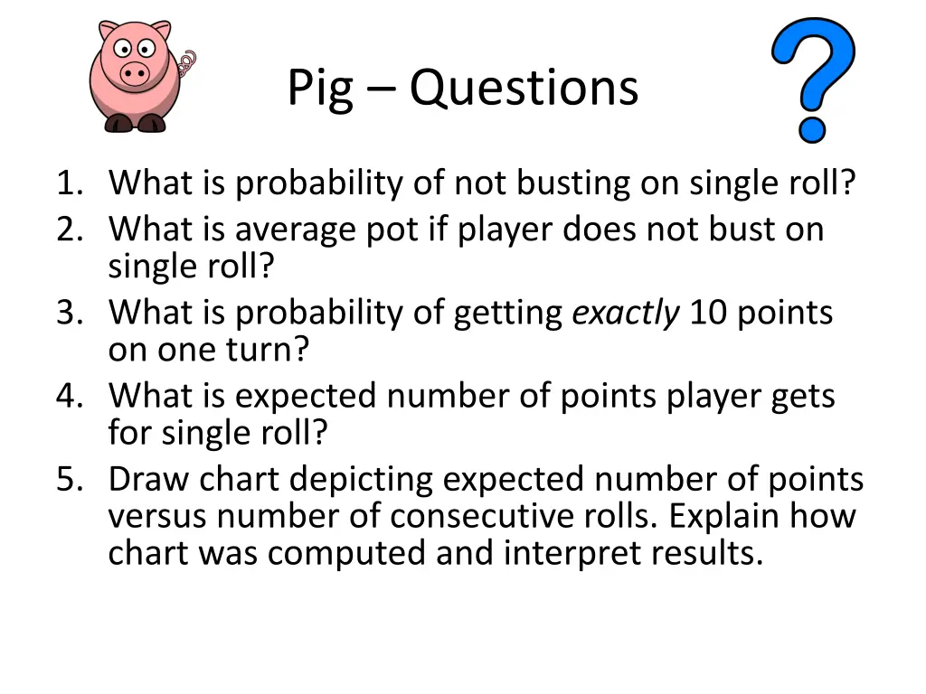 pig questions