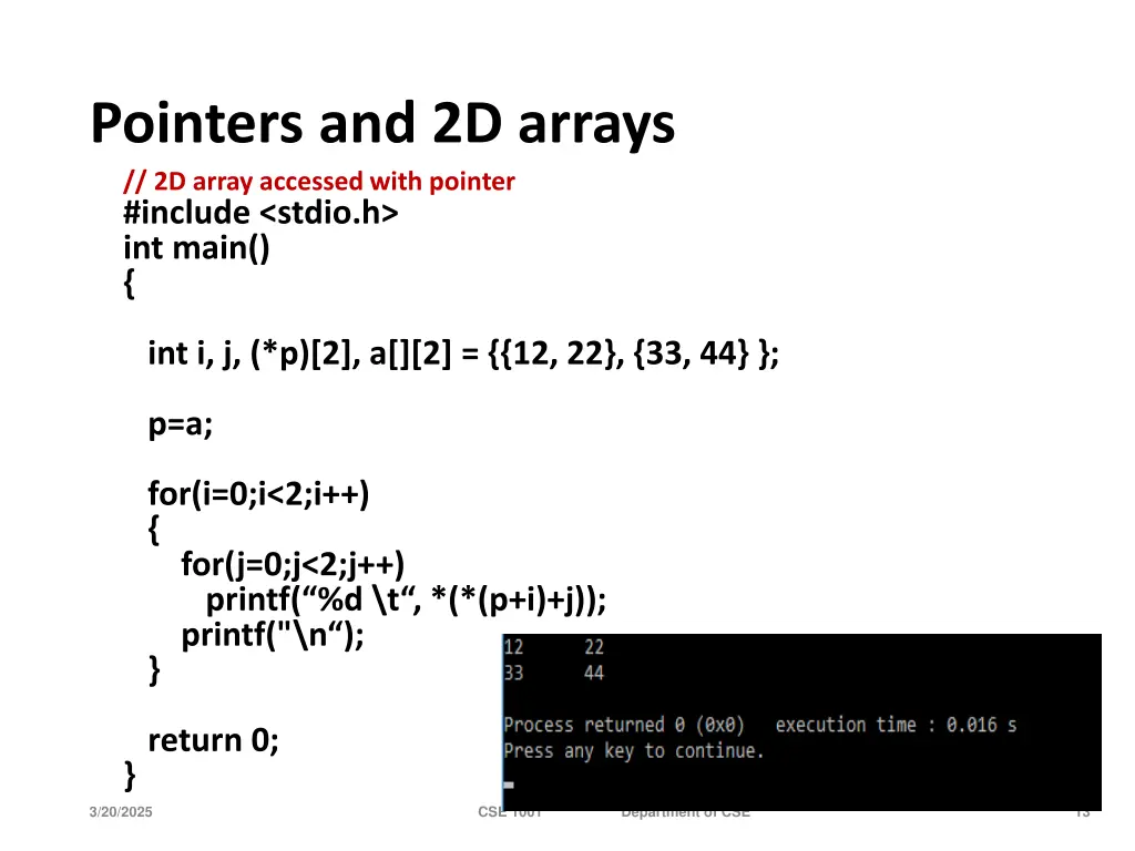 pointers and 2d arrays 2d array accessed with