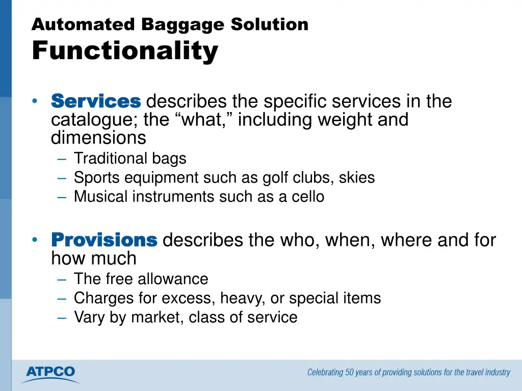 automated baggage solution functionality