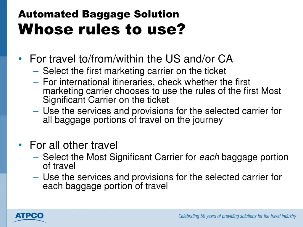 automated baggage solution whose rules to use