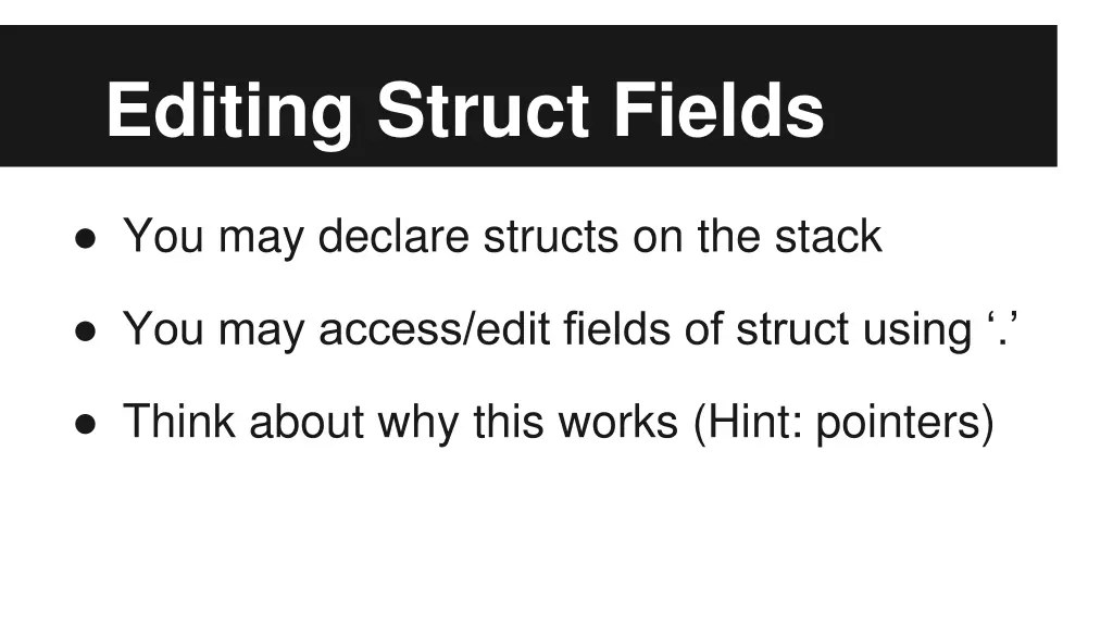 editing struct fields