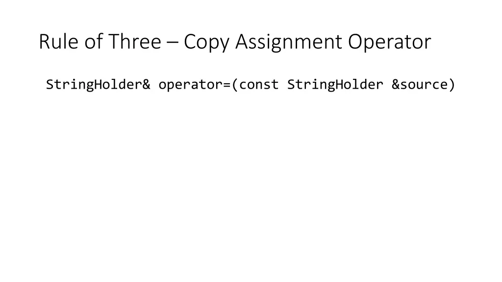 rule of three copy assignment operator