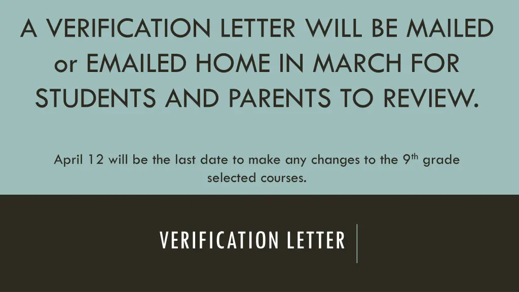 a verification letter will be mailed or emailed