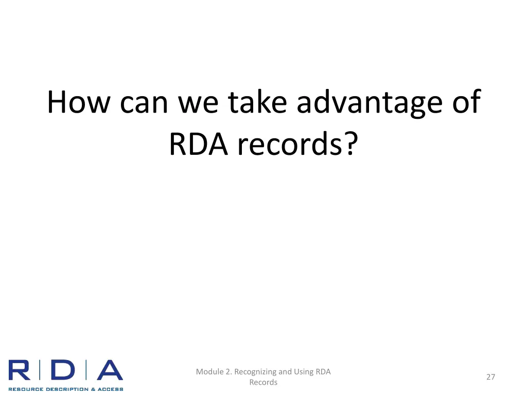 how can we take advantage of rda records