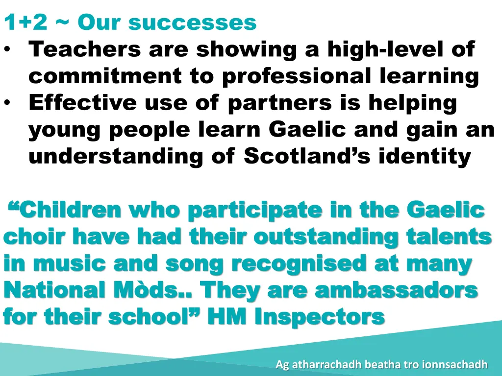 1 2 our successes teachers are showing a high