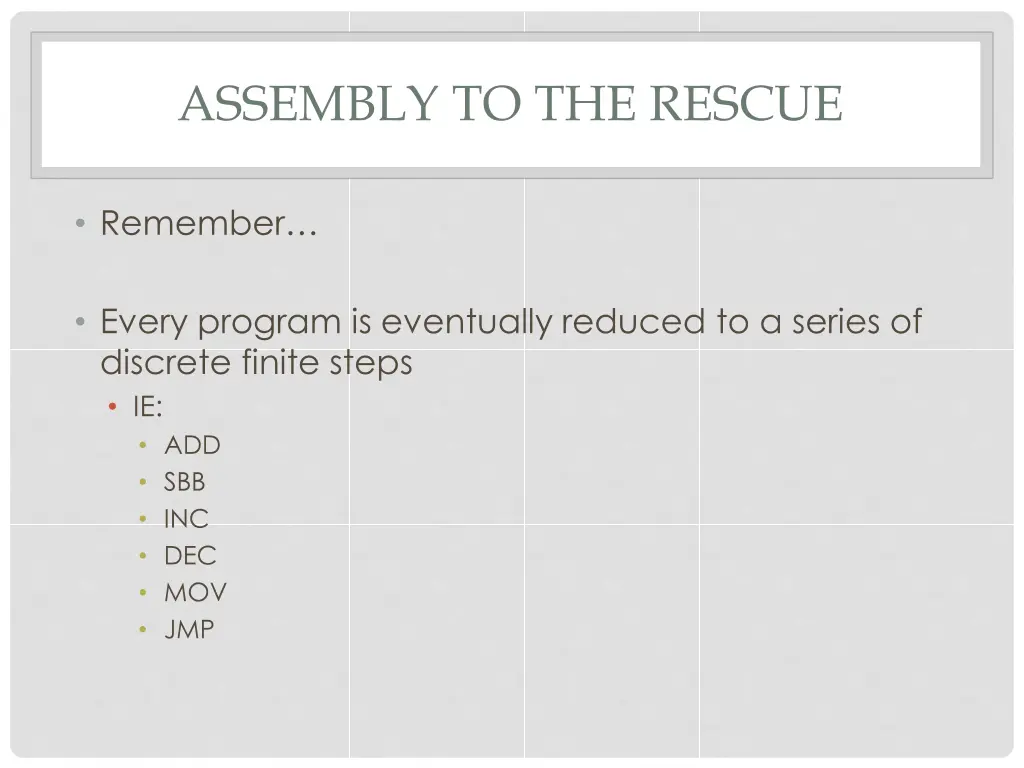 assembly to the rescue