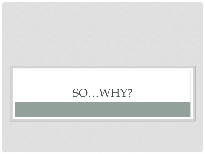 so why