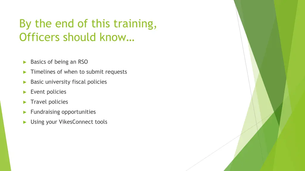 by the end of this training officers should know