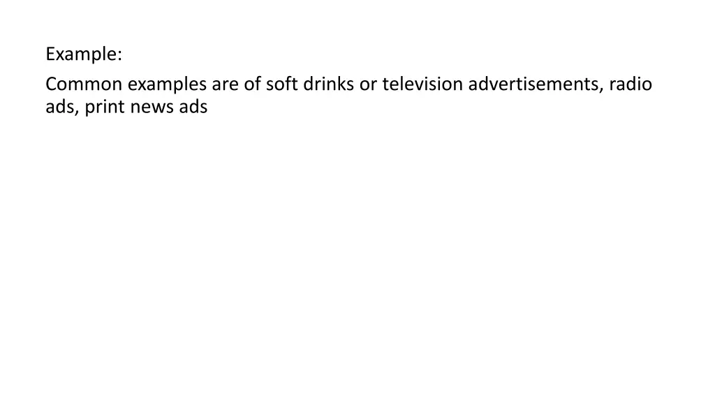 example common examples are of soft drinks
