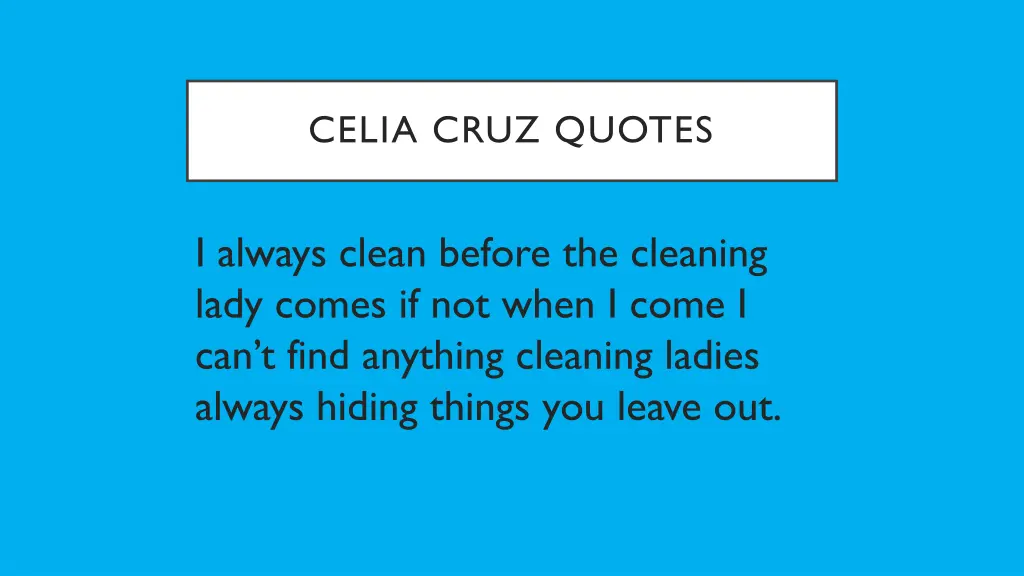 celia cruz quotes