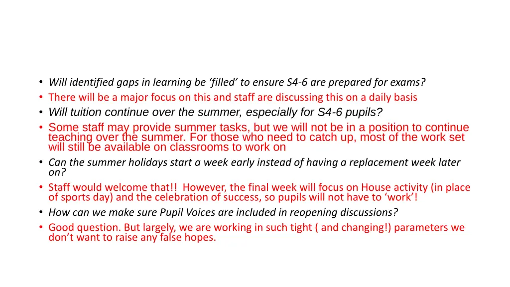 will identified gaps in learning be filled