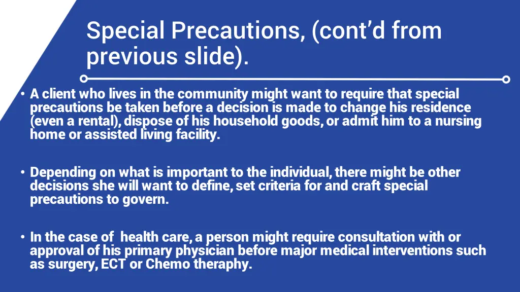 special precautions cont d from previous slide
