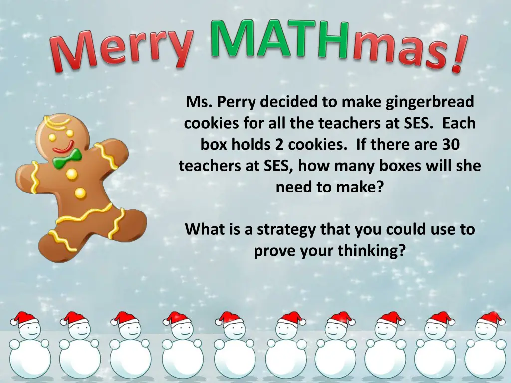 ms perry decided to make gingerbread cookies