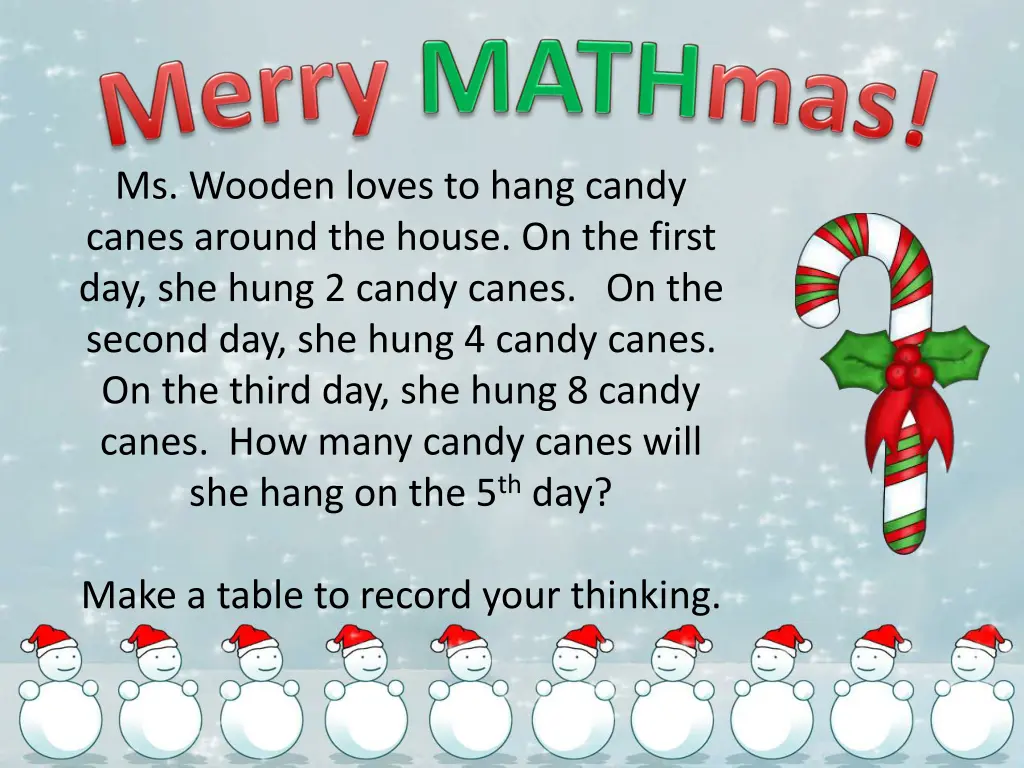 ms wooden loves to hang candy canes around