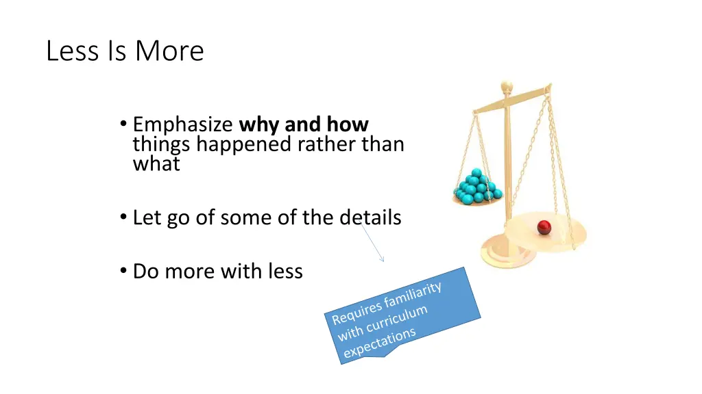 less is more