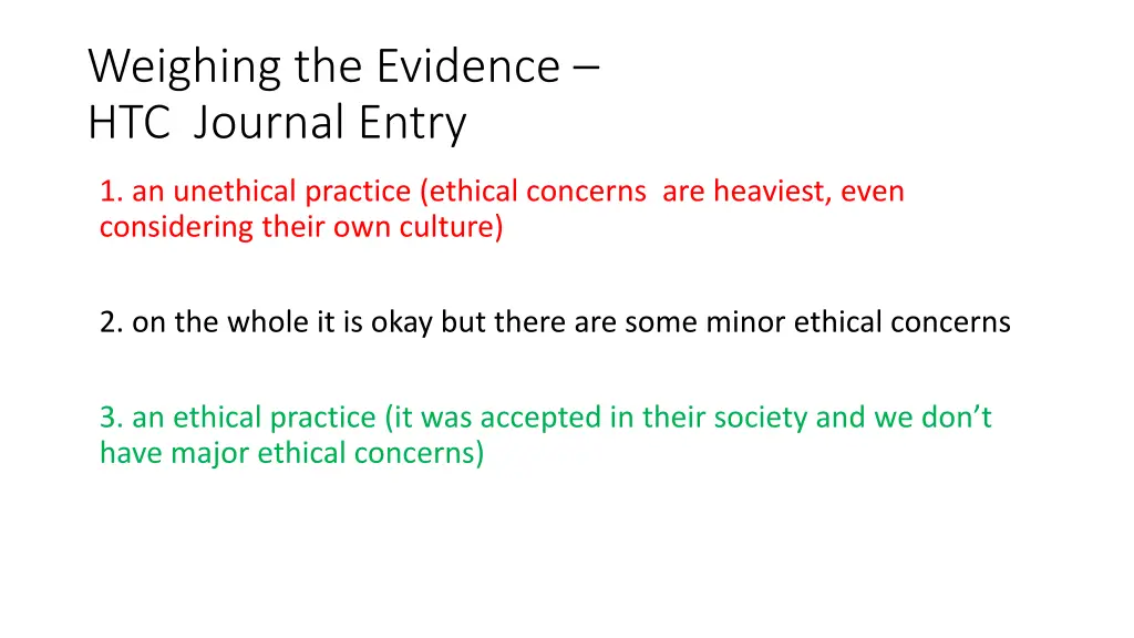 weighing the evidence htc journal entry
