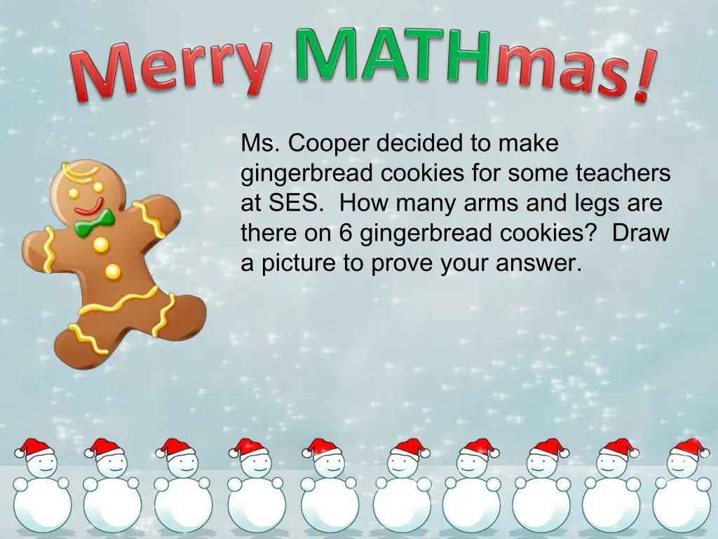 ms cooper decided to make gingerbread cookies