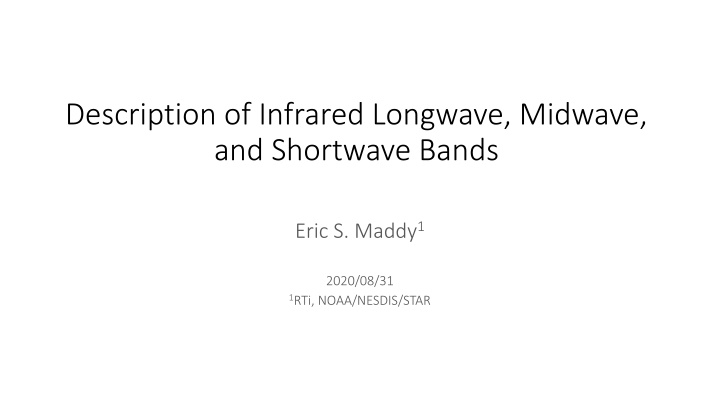 description of infrared longwave midwave