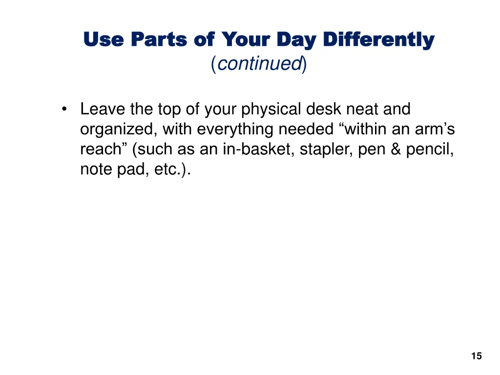use parts of your day differently use parts 1