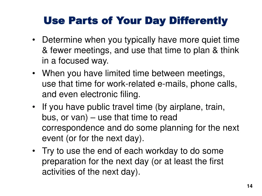 use parts of your day differently use parts