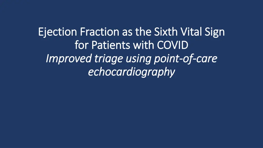 ejection fraction as the sixth vital sign 1