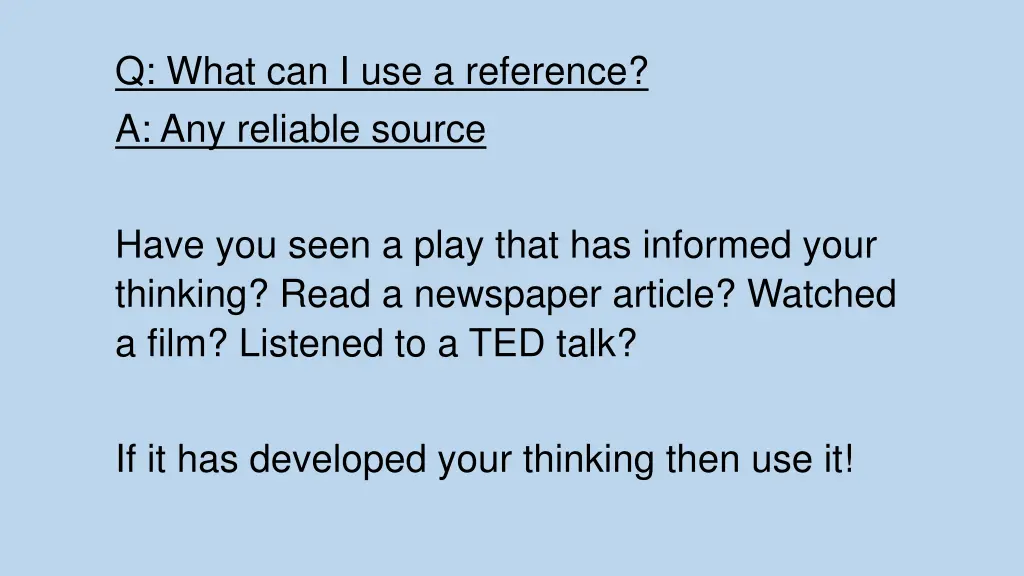 q what can i use a reference a any reliable source